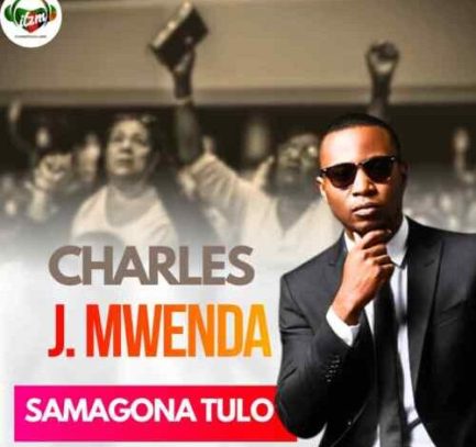 Charles Jacob Mwenda – Samagona Tulo Mp3 Download