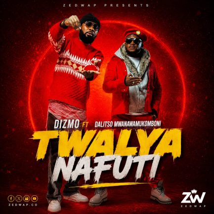 Dizmo ft Dalitsoul – Twalya Nafuti Mp3 Download