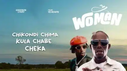 Goodson Chizo ft Yo Maps - My Woman Mp3 Download