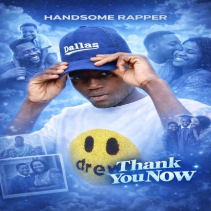 Handsome Rapper - Thank You Now