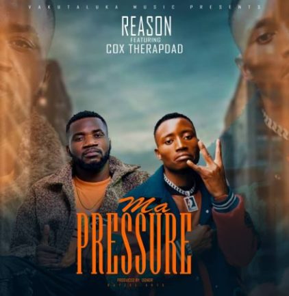 Reason ft Cox - Ma Pressure Mp3 Download