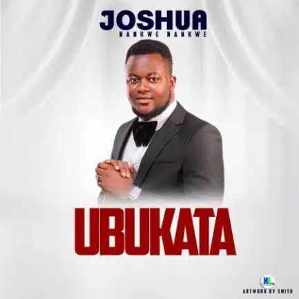 Joshua Nankwe Nankwe - Ubukata Mp3 Download