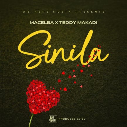 Macelba ft Teddy Makadi - Sinila Mp3 Download