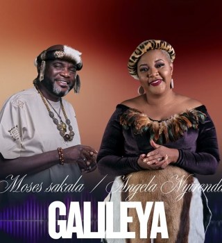 Moses Sakala & Angela Nyirenda – Galileya Mp3 Download