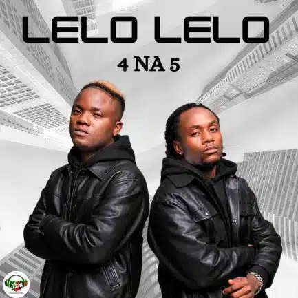 4 Na 5 - Lelo Lelo Mp3 Download
