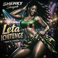 Shenky - Leta Ichitenge Mp3 Download