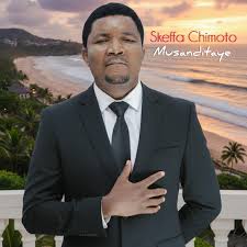 Skeffa Chimoto – Musanditaye Mp3 Download