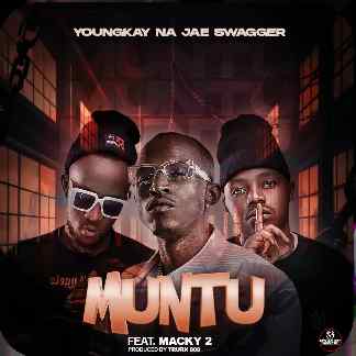 Young Kay Na Jae Swagger ft Macky 2 - Munthu Mp3 Download