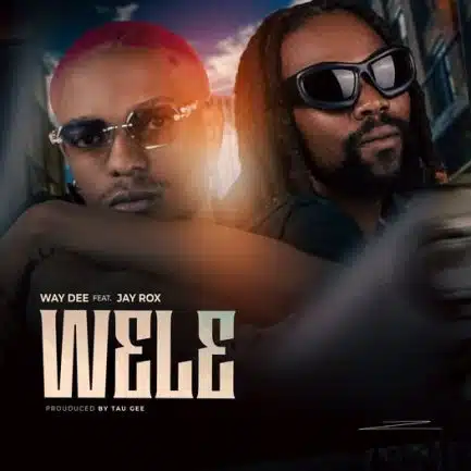 Way Dee ft Jay Rox - Wele Mp3 Download